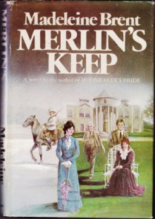 Merlin's Keep - Madeleine Brent