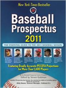 Baseball Prospectus 2011 - Steven Goldman