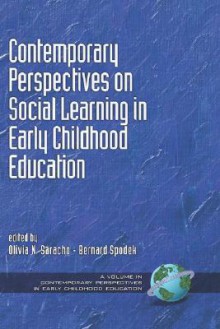 Contemporary Perspectives on Social Learning in Early Childhood Education (Hc) - Bernard Spodek