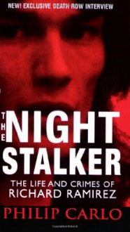 The Night Stalker - Philip Carlo