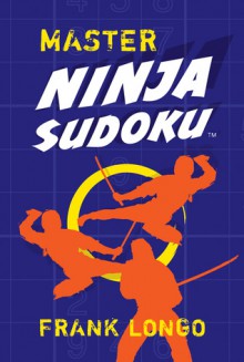 Master Ninja Sudoku� - Frank Longo