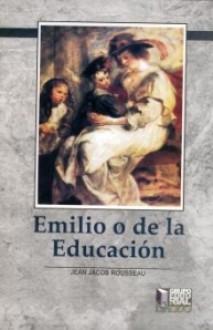 Emilio o de la Educación - Jean-Jacques Rousseau