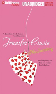 Manhunting (Unabriged Audio Cassette - Library Edition) - Renée Raudman, Jennifer Crusie