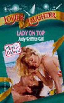 Lady on Top - Judy Griffith Gill