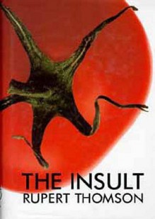 The Insult - Rupert Thomson