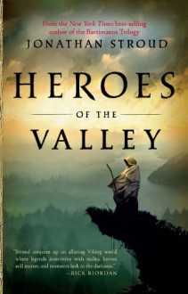 Heroes of the Valley - Jonathan Stroud