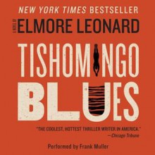 Tishomingo Blues (Audio) - Elmore Leonard, Frank Muller