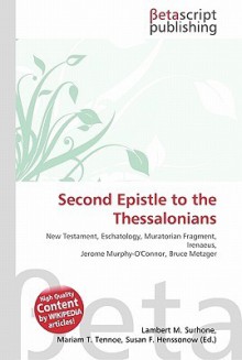 Second Epistle to the Thessalonians - Lambert M. Surhone, VDM Publishing, Susan F. Marseken