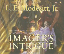 Imager's Intrigue - L.E. Modesitt Jr., William Dufris