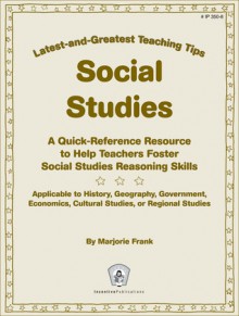 Social Studies: A Quick-Reference Resource to Help Teachers Foster Social Studies Reasoning Skills - Marjorie Frank