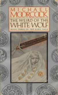 Weird White Wolf - Michael Moorcock