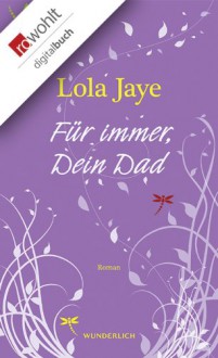 Für immer, Dein Dad - Lola Jaye