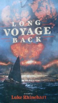 Long voyage back - Luke Rhinehart