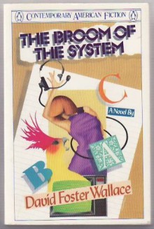 The Broom of the System - David Foster Wallace