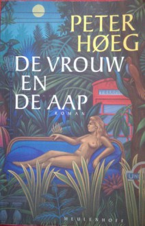 De vrouw en de aap - Peter Høeg