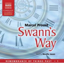 Swann's Way (Remembrance of Things Past) - Marcel Proust, Neville Jason