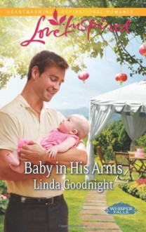 Baby in His Arms - Linda Goodnight