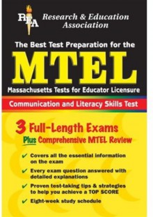 MTEL Communication & Literacy Skills (REA) The Best Test Prep for the Massachusetts Tests for Educator Licensure: Field 01 - Gail Rae, Bernadette Brick, Ann Jenson-Wilson, Brian Walsh