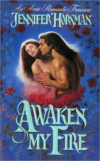 Awaken My Fire - Jennifer Horsman