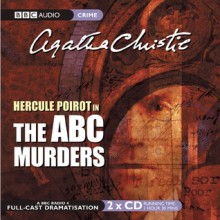 The ABC Murders: A BBC Full-Cast Radio Drama - Philip Jackson,John Moffatt,Simon Williams,Agatha Christie