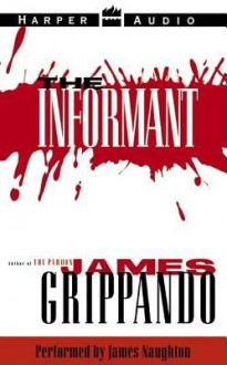 The Informant (Audio) - James Grippando, James Naughton