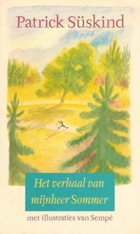 Het verhaal van mijnheer Sommer - Patrick Süskind, Ronald Jonkers, Jean-Jacques Sempé