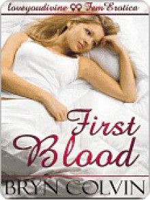 First Blood - Bryn Colvin