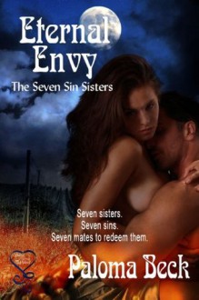 Eternal Envy (The Seven Sin Sisters 2) - Paloma Beck