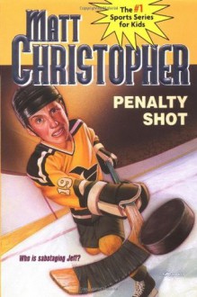 Penalty Shot (Matt Christopher Sports Classics) - Matt Christopher, S. Peters