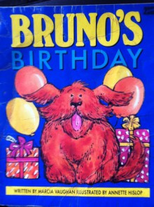 Bruno's Birthday - Marcia Vaughan, Annette Hislop