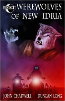 Werewolves of New Idria, Episode One: Holy Warriors - John Chadwell, Duncan Long