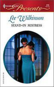 Stand-in Mistress - Lee Wilkinson