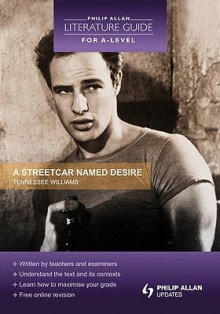 A Streetcar Named Desire. By Nicola Onyett (Philip Allan Literature Guide (For A Level)) - Nicola Onyett