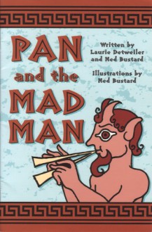 Pan and the Mad Man (Phonics Museum, Volume 1) - Laurie Detweiler, Ned Bustard