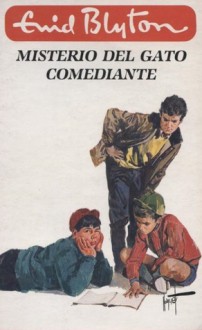 Misterio del gato comediante - Enid Blyton