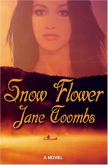 Snow Flower - Jane Toombs