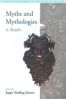 Myths and Mythologies: A Reader - Russell T. McCutcheon