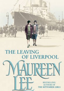 The Leaving Of Liverpool - Maureen Lee