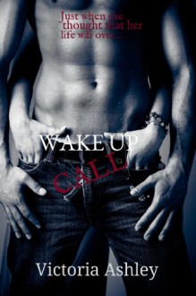 Wake Up Call - Victoria Ashley