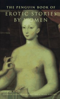 The Penguin Book of Erotic Stories by Women: 8 - A. Susan Williams