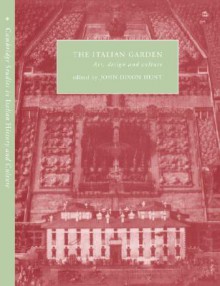 The Italian Garden - John Dixon Hunt