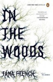 In the Woods - Tana French