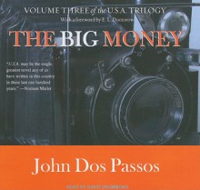 The Big Money - John Dos Passos, David Drummond