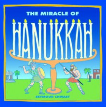 The Miracle of Hanukkah - Seymour Chwast