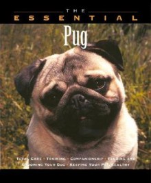 The Essential Pug (Essential (Howell)) - Howell Book House