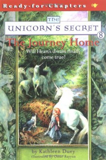 The Journey Home (Unicorn's Secret) - Kathleen Duey