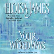 Your Wicked Ways (Audio) - Eloisa James, Justine Eyre