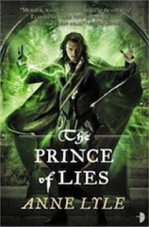 The Prince of Lies - Anne Lyle