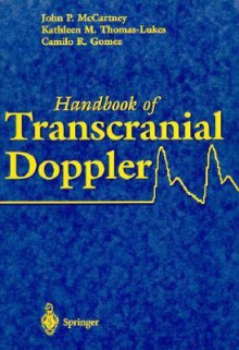 Handbook of Transcranial Doppler - John P. McCartney, Camilo R. Gomez