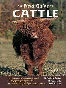 The Field Guide to Cattle - Valerie Porter, Lynn M. Stone